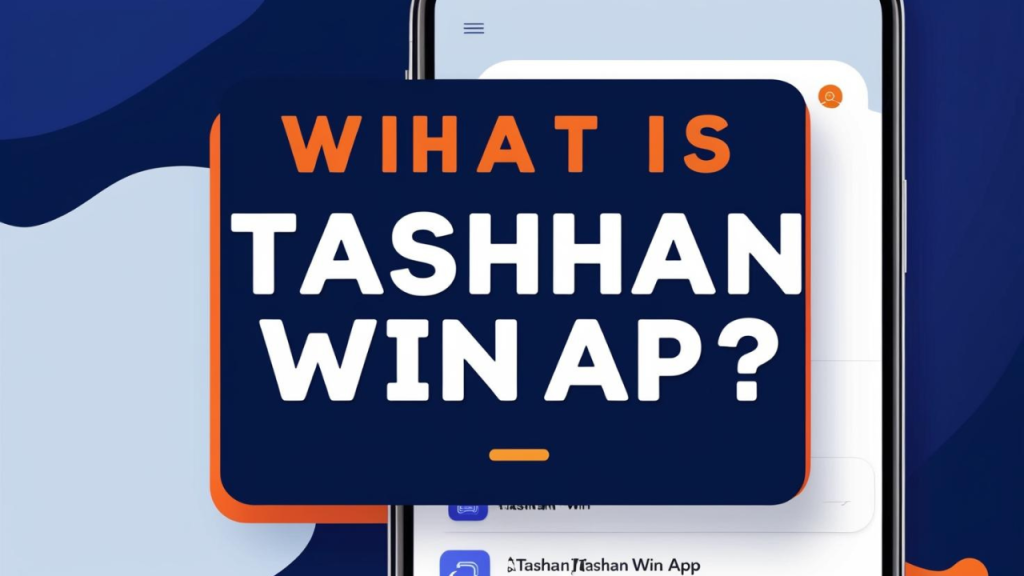 What is Tashan Win App